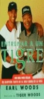 ENTRENAR A UN TIGRE | 9788479021757 | WOODS, EARL