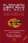 PEQUEÑO LIBRO ROJO DEL GOLF, EL (RUSTEGA) | 9788479021856 | PENICK, HARVEY