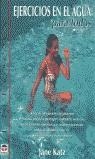 EJERCICIOS EN EL AGUA PARA TODOS | 9788479022556 | KATZ, JANE