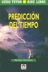 PREDICCION DEL TIEMPO GUIAS AIRE LIBRE | 9788479023416 | HODGSON, MICHAEL
