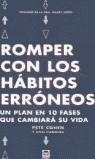 ROMPER CON LOS HABITOS ERRONEOS | 9788479024215 | COHEN, PETE