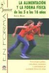 ALIMENTACION Y LA FORMA FISICA DE LOS 5 A OS 16 AÑOS, LA | 9788479024277 | BEAN, ANITA