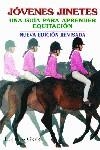 JOVENES JINETES GUIA PAR APRENDER EQUITACION | 9788479024628 | GREEN LUCINDA