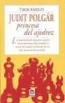 JUDIT POLGAR PRINCESA DEL AJEDREZ | 9788479025304 | KAROLYI, TIBOR