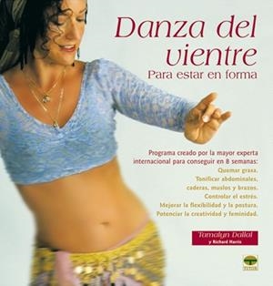 DANZA DEL VIENTRE ( PARA ESTAR EN FORMA ) | 9788479026028 | DALLAL, TAMALYN / HARRIS, RICHARD