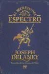 SECRETO DEL ESPECTRO EL | 9788496544840 | DELANEY, JOSEPH