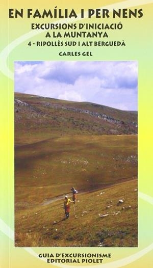 RIPOLLES SUD I ALT BERGUEDA FAMILIA I PER A NENS 4 | 9788495945761 | GEL, CARLES