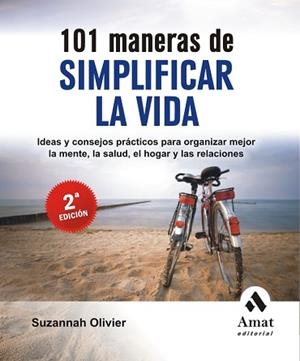 101 MANERAS DE SIMPLIFICAR LA VIDA | 9788497353007 | SUSANNAH OLIVIER