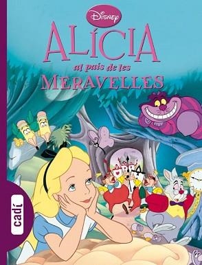 ALICIA AL PAIS DE LES MERAVELLES | 9788447410217 | WALT DISNEY COMPANY