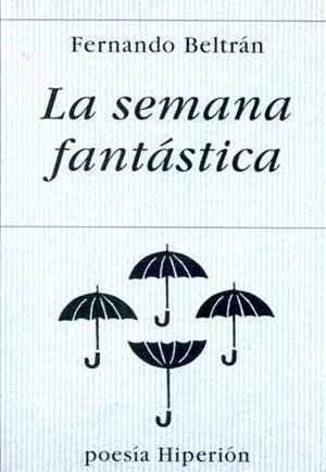SEMANA FANTASTICA, LA | 9788475176024 | BELTRAN, FERNANDO
