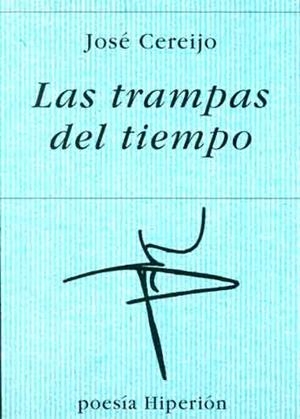 TRAMPAS DEL TIEMPO, LAS | 9788475176239 | CEREIJO, JOSE