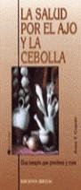 SALUD POR EL AJO Y LA CEBOLLA, LA | 9788489832657 | COPAN, JUAN T.