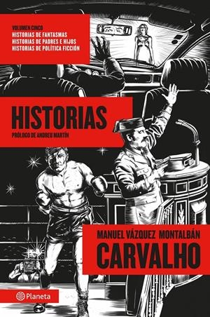 CARVALHO: HISTORIAS | 9788408035541 | MANUEL VÁZQUEZ MONTALBÁN