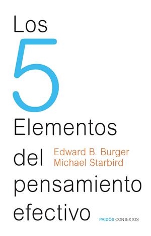 LOS 5 ELEMENTOS DEL PENSAMIENTO EFECTIVO | 9788449328442 | EDWARD B.BURGER/MICHAEL STARBIRD