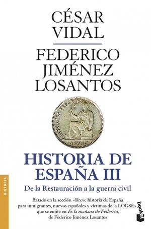HISTORIA DE ESPAÑA III | 9788408045786 | CÉSAR VIDAL/FEDERICO JIMÉNEZ LOSANTOS