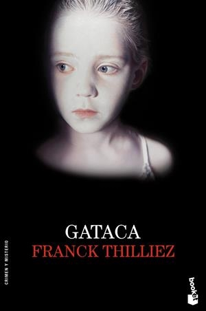 GATACA | 9788423345977 | FRANCK THILLIEZ
