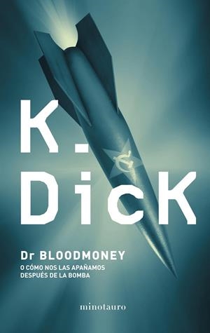 DR. BLOODMONEY | 9788445001189 | PHILIP K. DICK