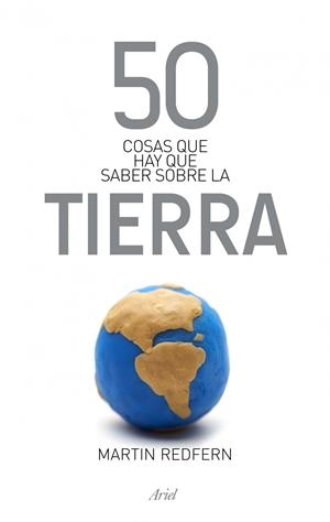 50 COSAS QUE HAY QUE SABER SOBRE LA TIERRA | 9788434406391 | MARTIN REDFERN