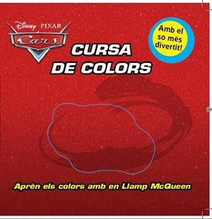 CARS. CURSA DE COLORS | 9788415697275 | DIVERSOS AUTORS