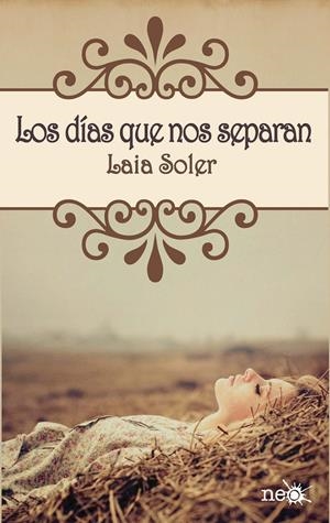 LOS DÍAS QUE NOS SEPARAN | 9788415750239 | SOLER, LAIA