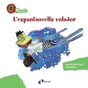 L ' ESPANTAOCELLS VOLADOR (CONTES MENUDETS) | 9788499064635 | PRATS, JOAN DE DÉU