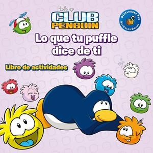 CLUB PENGUIN. LO QUE TU PUFFLE DICE DE TI | 9788499514314 | DISNEY