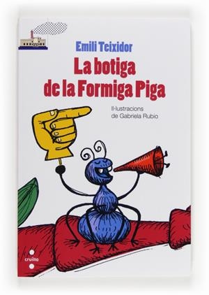 LA BOTIGA DE LA FORMIGA PIGA | 9788466132145 | TEIXIDOR I VILADECÀS, EMILI