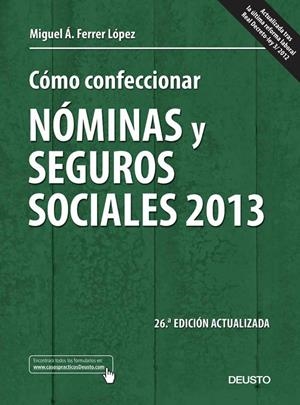 CÓMO CONFECCIONAR NÓMINAS Y SEGUROS SOCIALES 2013 | 9788423414024 | MIGUEL ÁNGEL FERRER LÓPEZ
