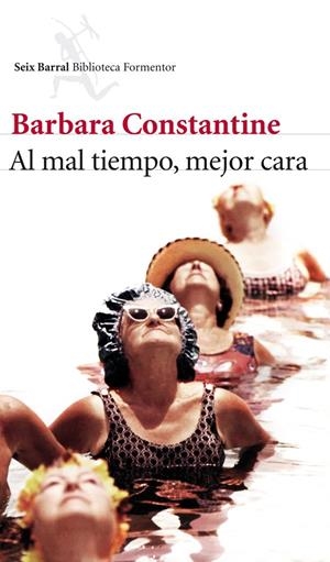 AL MAL TIEMPO, MEJOR CARA | 9788432215612 | BARBARA CONSTANTINE