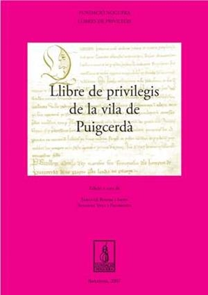 LLIBRE DE PRIVILEGIS DE LA VILA DE PUIGCERDÀ | 9788497796279 | BOSOM ISERN, SEBASTIÀ/VELA PALOMARES, SUSANNA