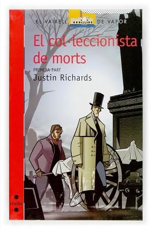 COL.LECCIONISTA DE MORTS VAIXELL VAPOR VERMELL | 9788466114462 | RICHARDS, JUSTIN