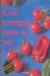 CON ENERGIA ANTE EL SOL (COMER COMER) | 9788439703778 | MARRODAN, IGONE