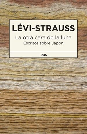 LA OTRA CARA DE LA LUNA | 9788490065693 | LEVI-STRAUSS , CLAUDE