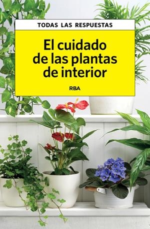 EL CUIDADO DE LAS PLANTAS DE INTERIOR | 9788490065761 | HERRERA , CARLES