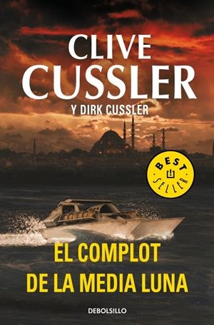 EL COMPLOT DE LA MEDIA LUNA (DIRK PITT 21) | 9788499895925 | CUSSLER,CLIVE/CUSSLER,DIRK