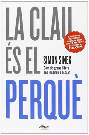 LA CLAU ES EL PERQUE | 9788495400789 | SINEK, SIMON