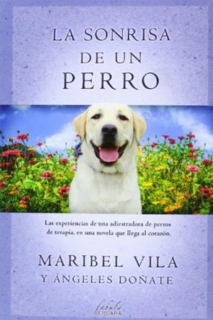 LA SONRISA DE UN PERRO | 9788415420446 | VILA, ISABEL/DOÑATE, ANGELES