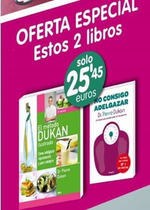 PACK METODO ILUSTRADO + NO CONSIGO ADELGAZAR | 9788490065532 | DUKAN , PIERRE