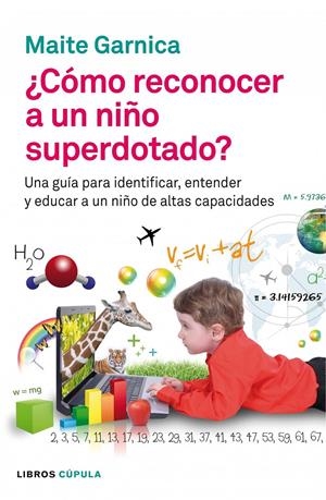 CÓMO RECONOCER A UN NIÑO SUPERDOTADO | 9788448008598 | MAITE GARNICA BETRÁN