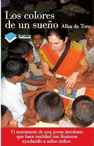 LOS COLORES DE UN SUEÑO | 9788415750543 | DE TORO, ALBA