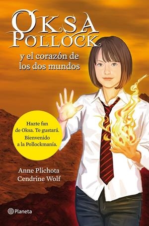 OKSA POLLOCK Y EL CORAZÓN DE LOS DOS MUNDOS | 9788408114161 | ANNE PLICHOTA/CENDRINE WOLF
