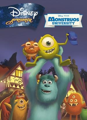 DISNEY PRESENTA. MONSTRUOS UNIVERSITY | 9788499514673 | DISNEY