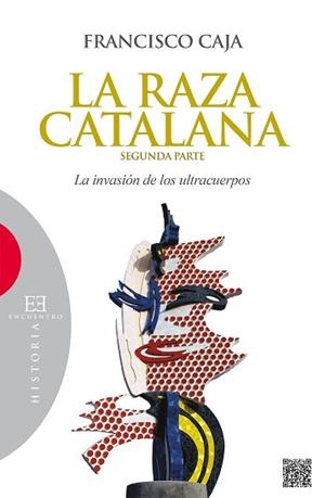 RAZA CATALANA,LA (SEGUNDA PARTE) | 9788499201733 | CAJA,FRANCISCO