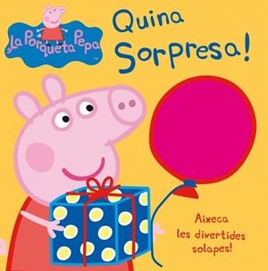 PORQUETA PEPA: QUINA SORPRESA ( LLIBRE SOLAPES ) | 9788448832391 | AUTORES VARIOS