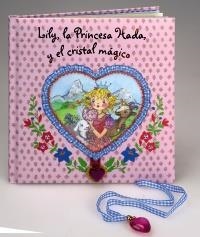 LILY LA PRINCESA HADA Y EL CRISTAL MAGICO | 9788421687826 | FINSTERBUSCH, MONIKA