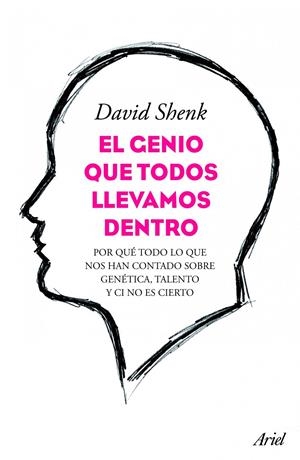 EL GENIO QUE TODOS LLEVAMOS DENTRO | 9788434413429 | DAVID SHENK