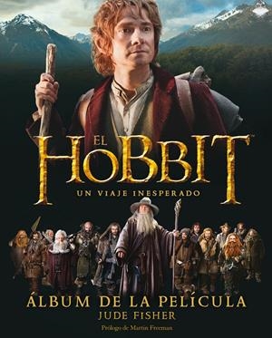 EL HOBBIT. UN VIAJE INESPERADO. ÁLBUM DE LA PELÍCULA | 9788445000717 | JUDE FISHER