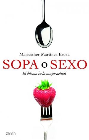 SOPA O SEXO | 9788408109914 | MARIESTHER MARTÍNEZ EROSA