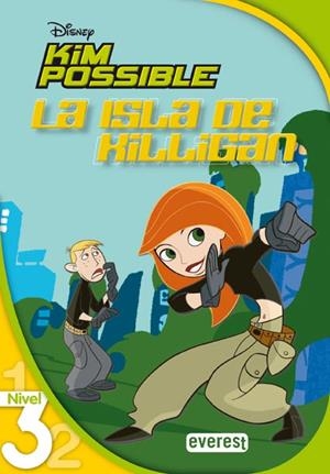 KIM POSSIBLE. LA ISLA DE KILLIGAN. LECTURA NIVEL 3 | 9788444140810 | WALT DISNEY COMPANY