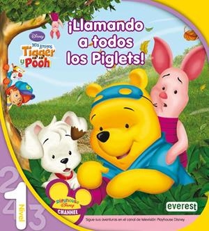 MIS AMIGOS TIGGER Y POOH. ¡LLAMANDO A TODOS LOS PIGLETS!. LECTURA NIVEL 1 | 9788444141695 | WALT DISNEY COMPANY